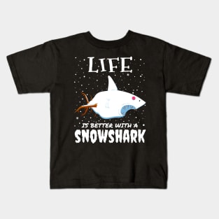 Life Is Better With A Snowshark - christmas shark gift Kids T-Shirt